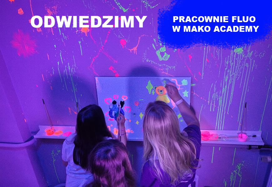 pracownia fluo w mako academy